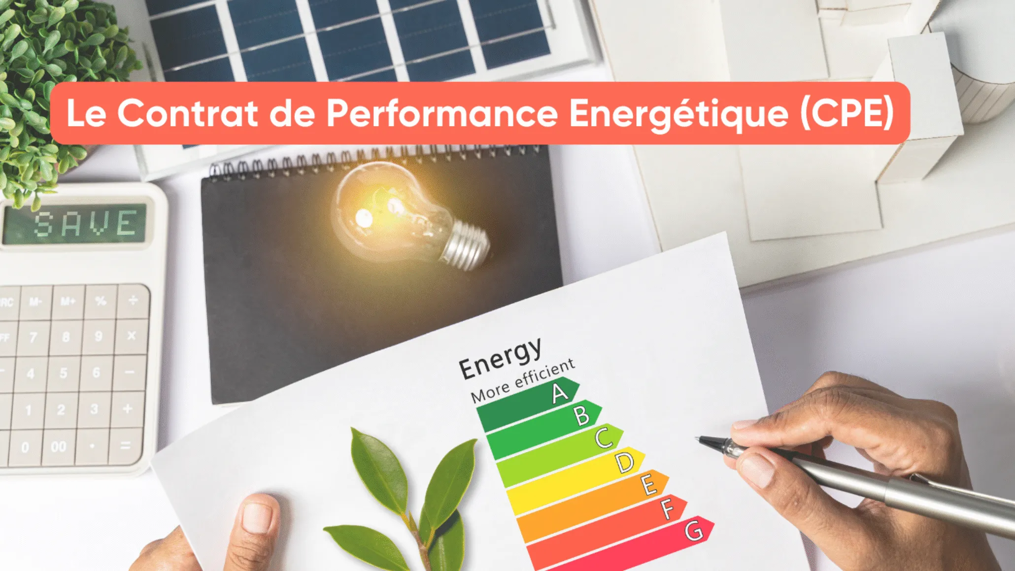 Le Contrat de Performance Energétique (CPE)
