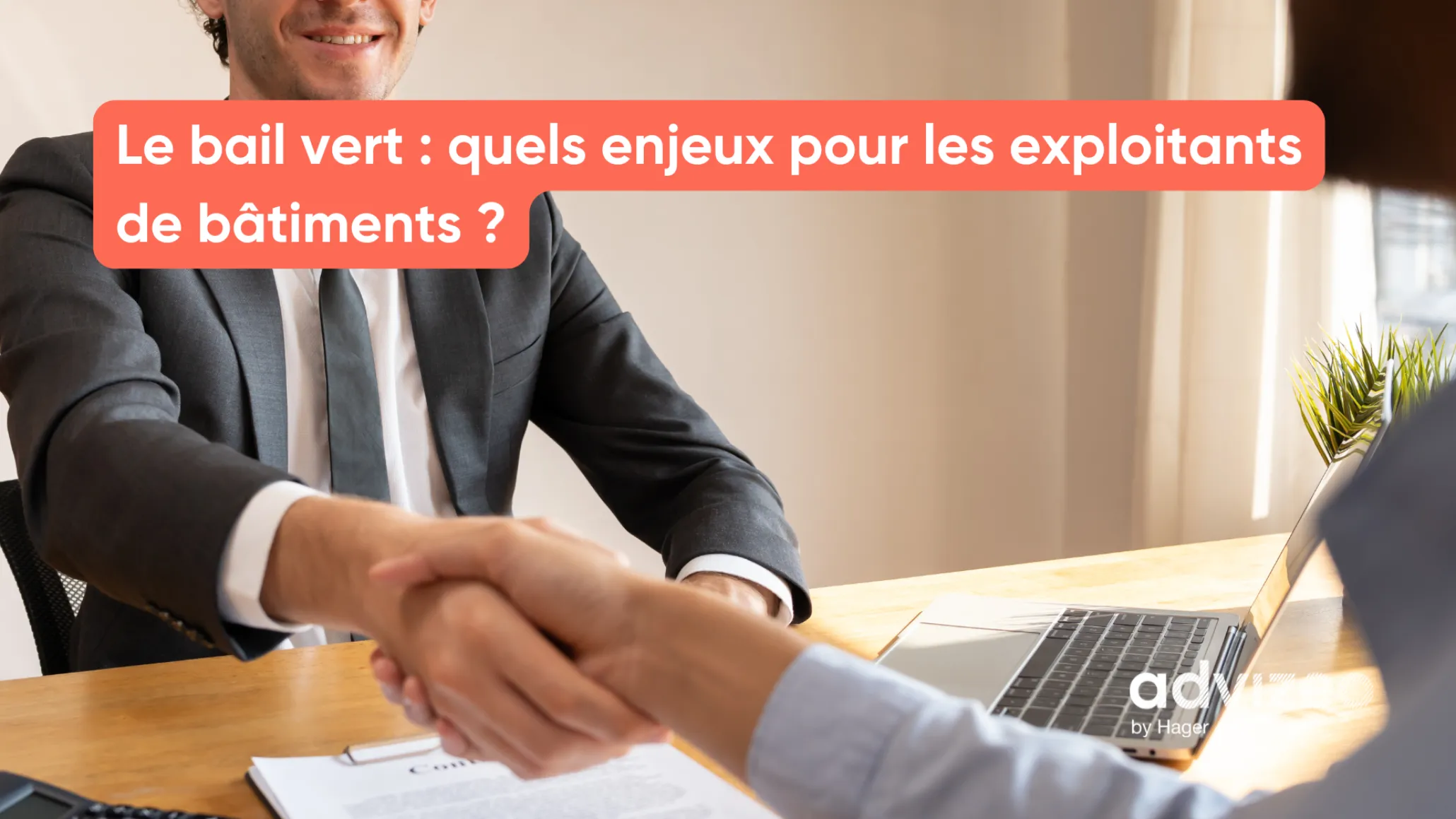 Le bail vert : quels enjeux pour les exploitants de bâtiments ?
