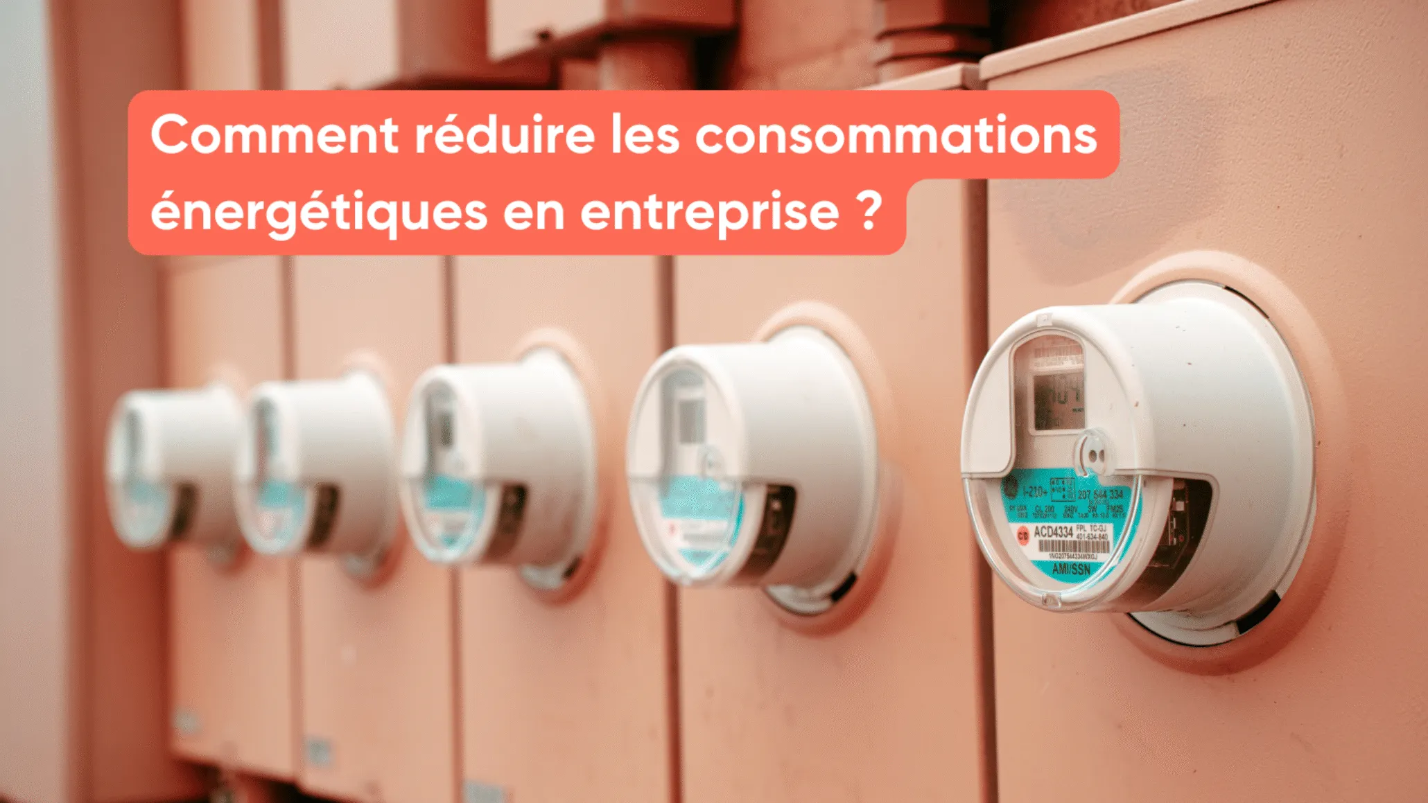 Comment réduire les consommations énergétiques en entreprise ?