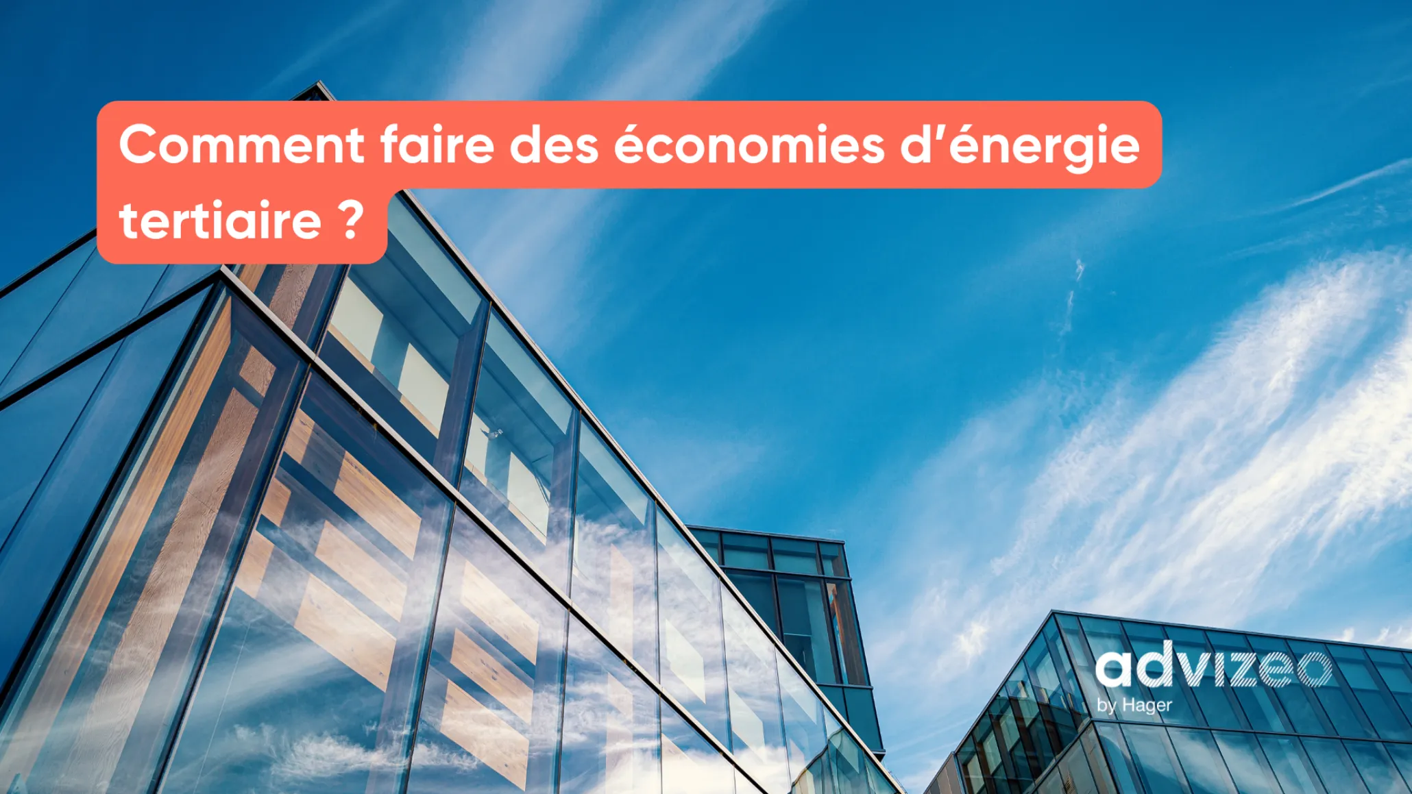 Comment faire des économies d’énergie tertiaire ?