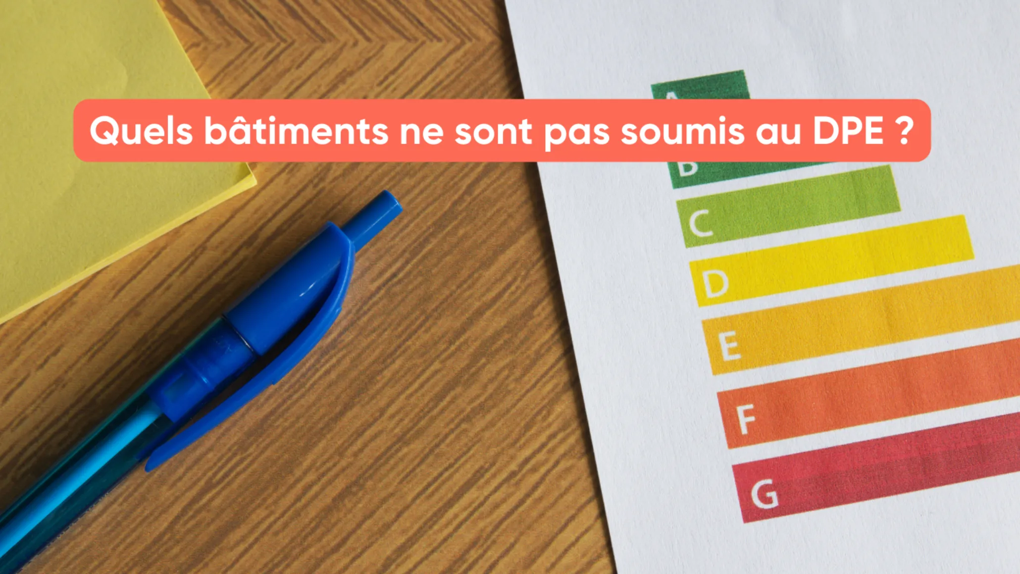 Quels bâtiments ne sont pas soumis au DPE ?