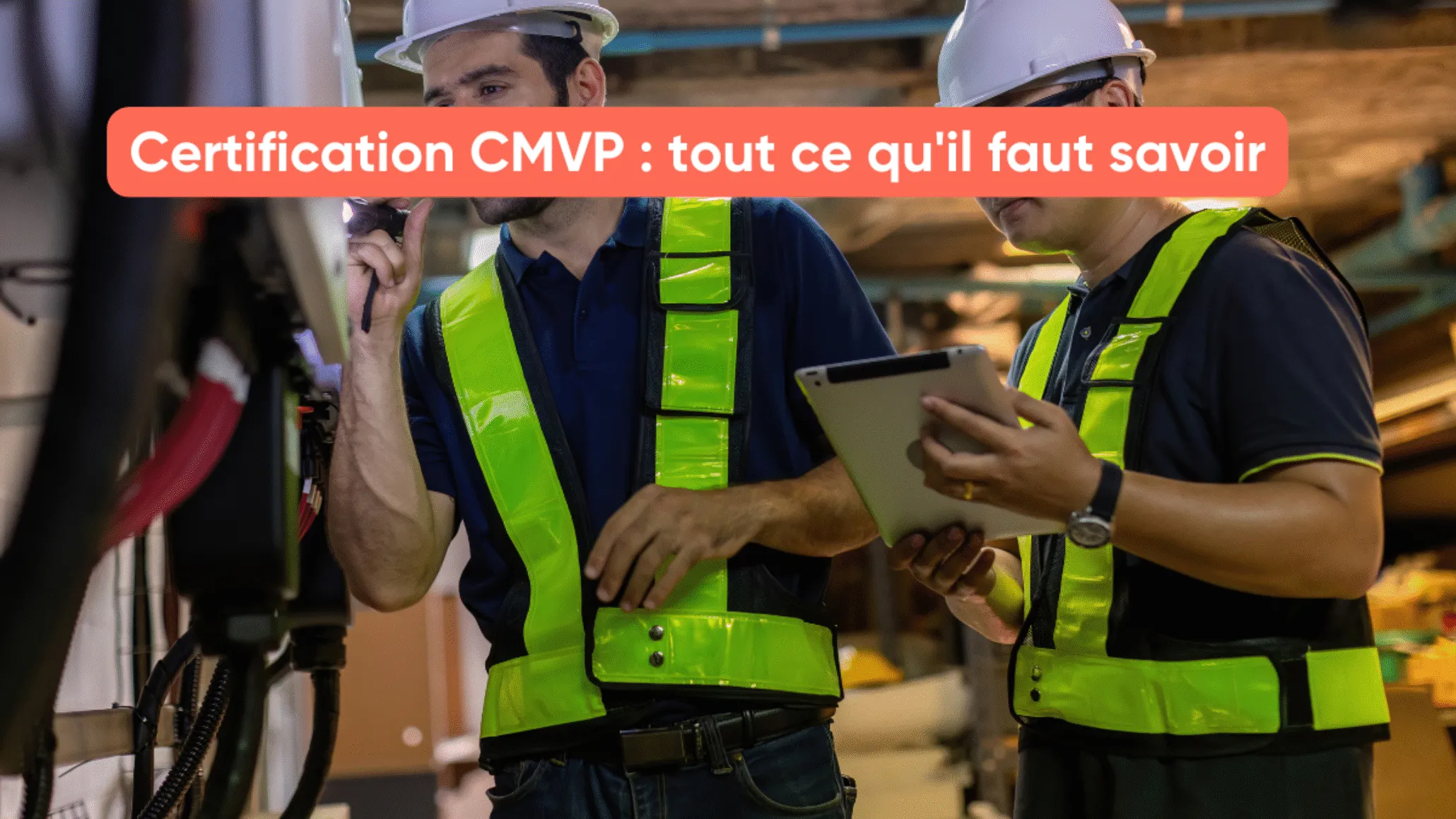 Certification CMVP : tout ce qu'il faut savoir