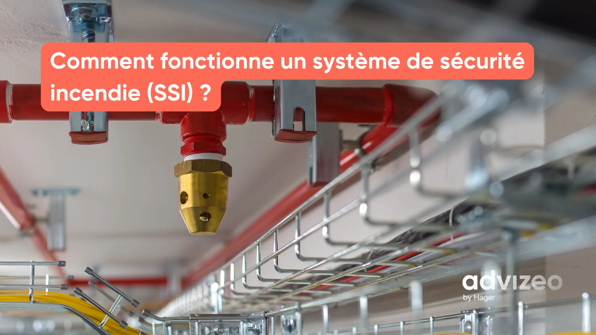Comment fonctionne un système de sécurité incendie (SSI) ?