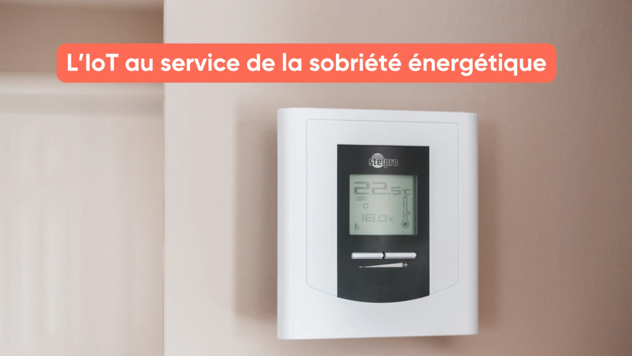 L’IoT au service de la sobriété énergétique