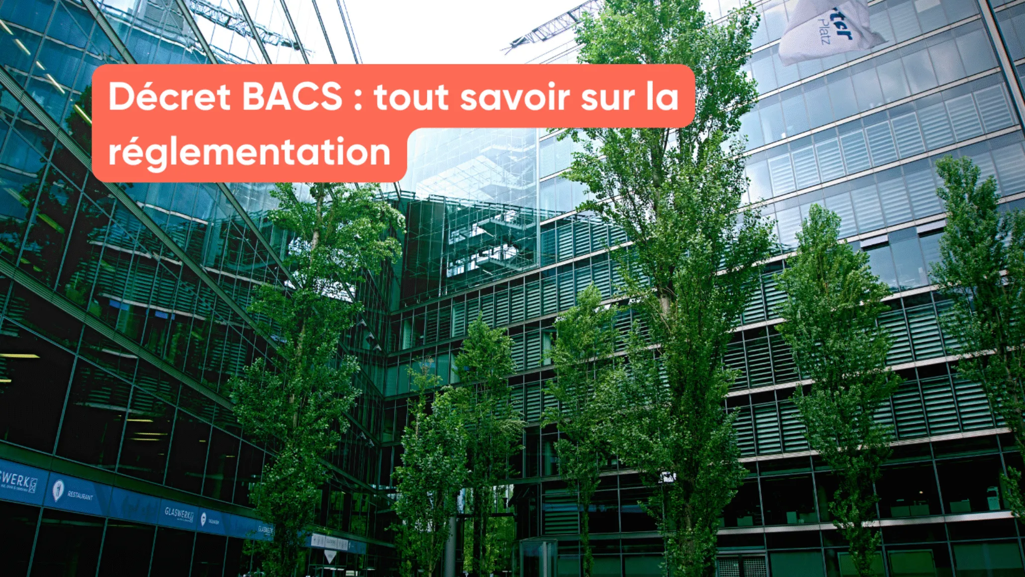 Décret BACS : tout savoir sur la réglementation