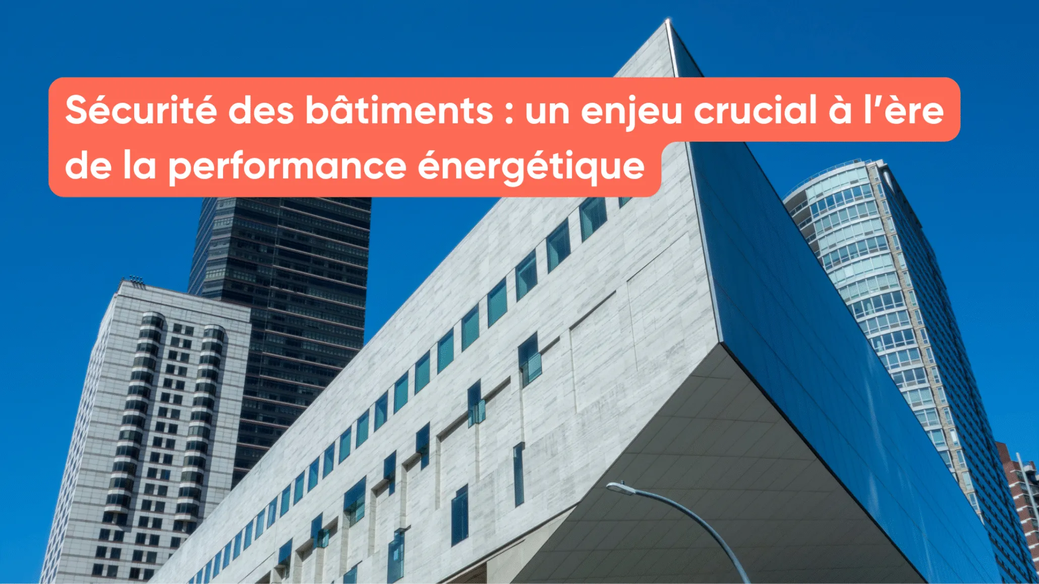 Sécurité des bâtiments