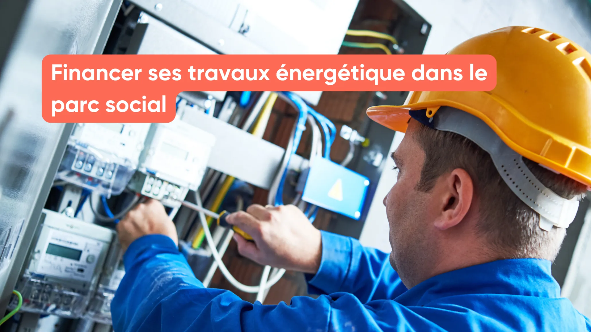 Financer ses travaux énergétique dans le parc social