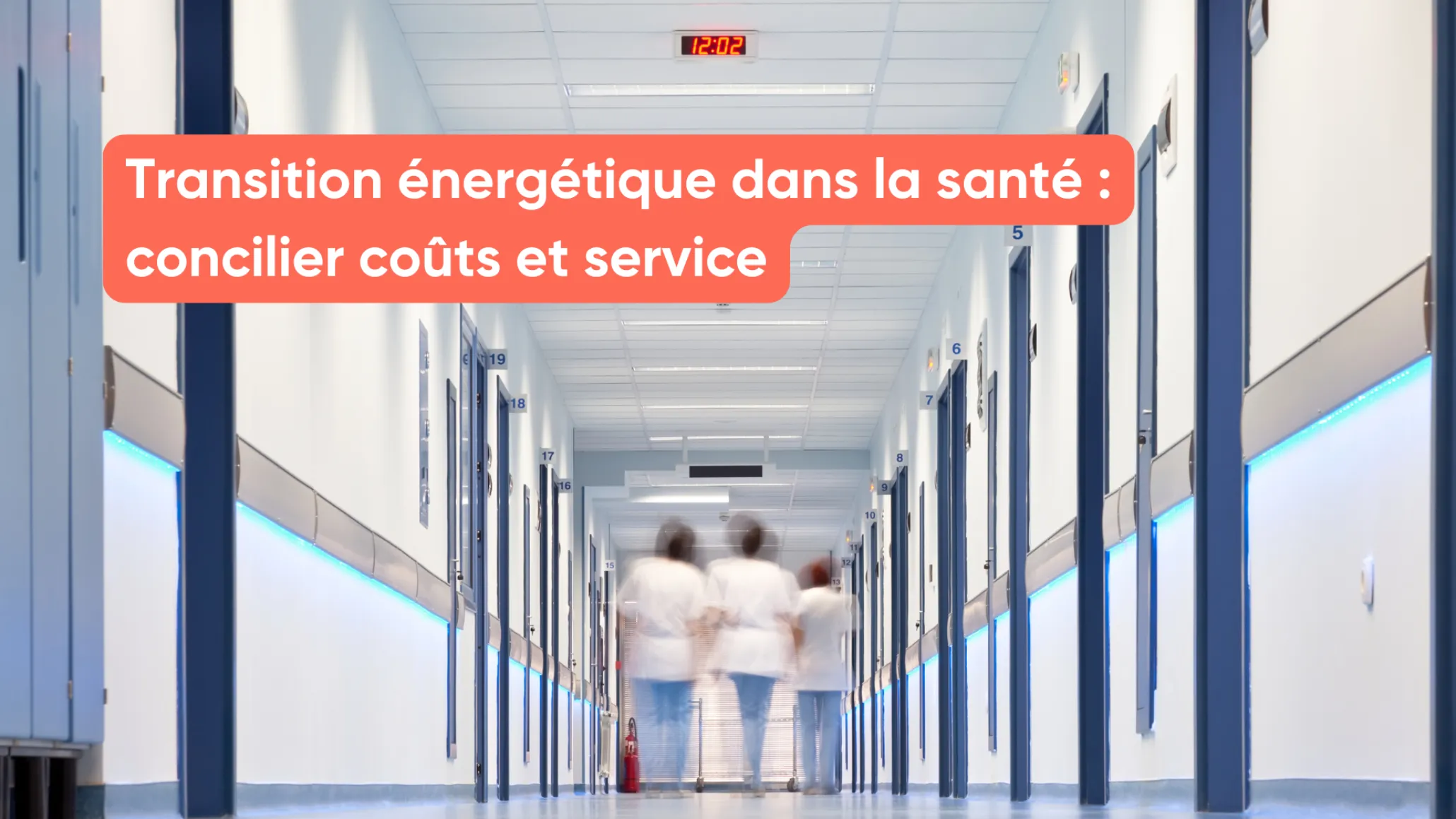 Transition énergétique dans la santé : concilier coûts et service