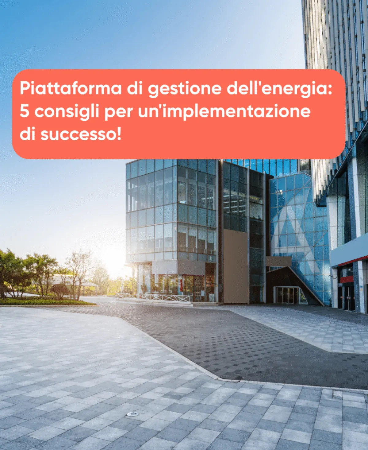 Piattaforma di gestione dell'energia 5 consigli per un'implementazione di successo
