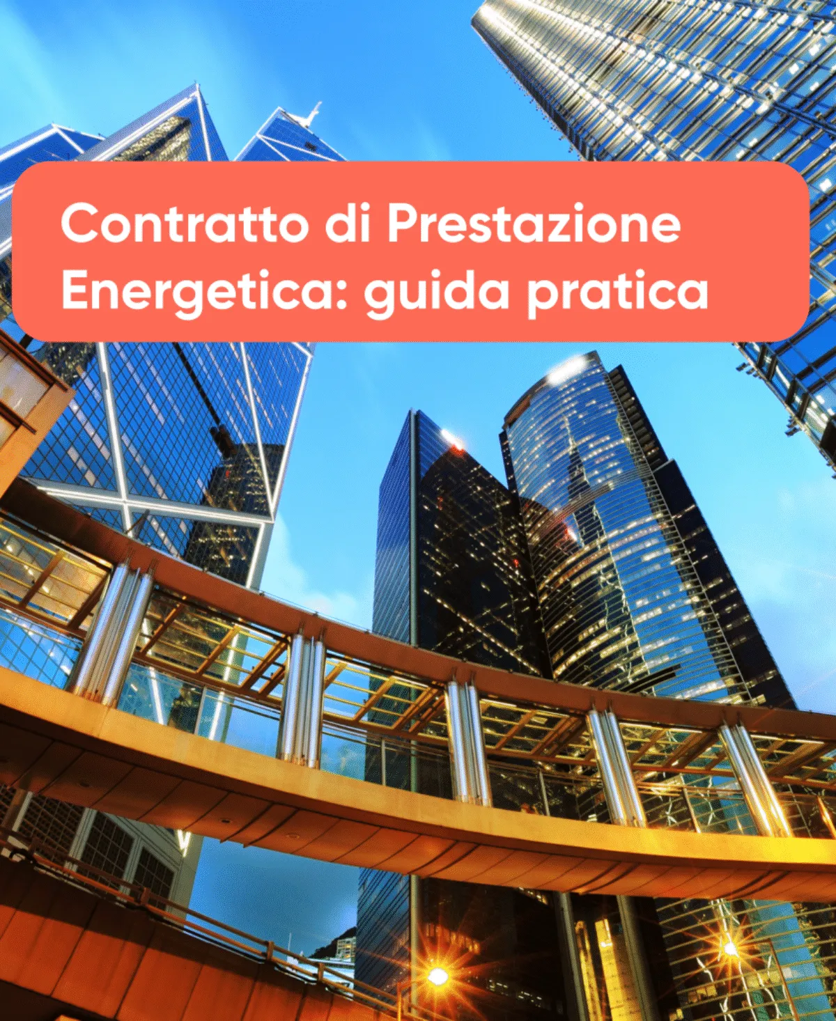 Contratto di Prestazione Energetica guida pratica