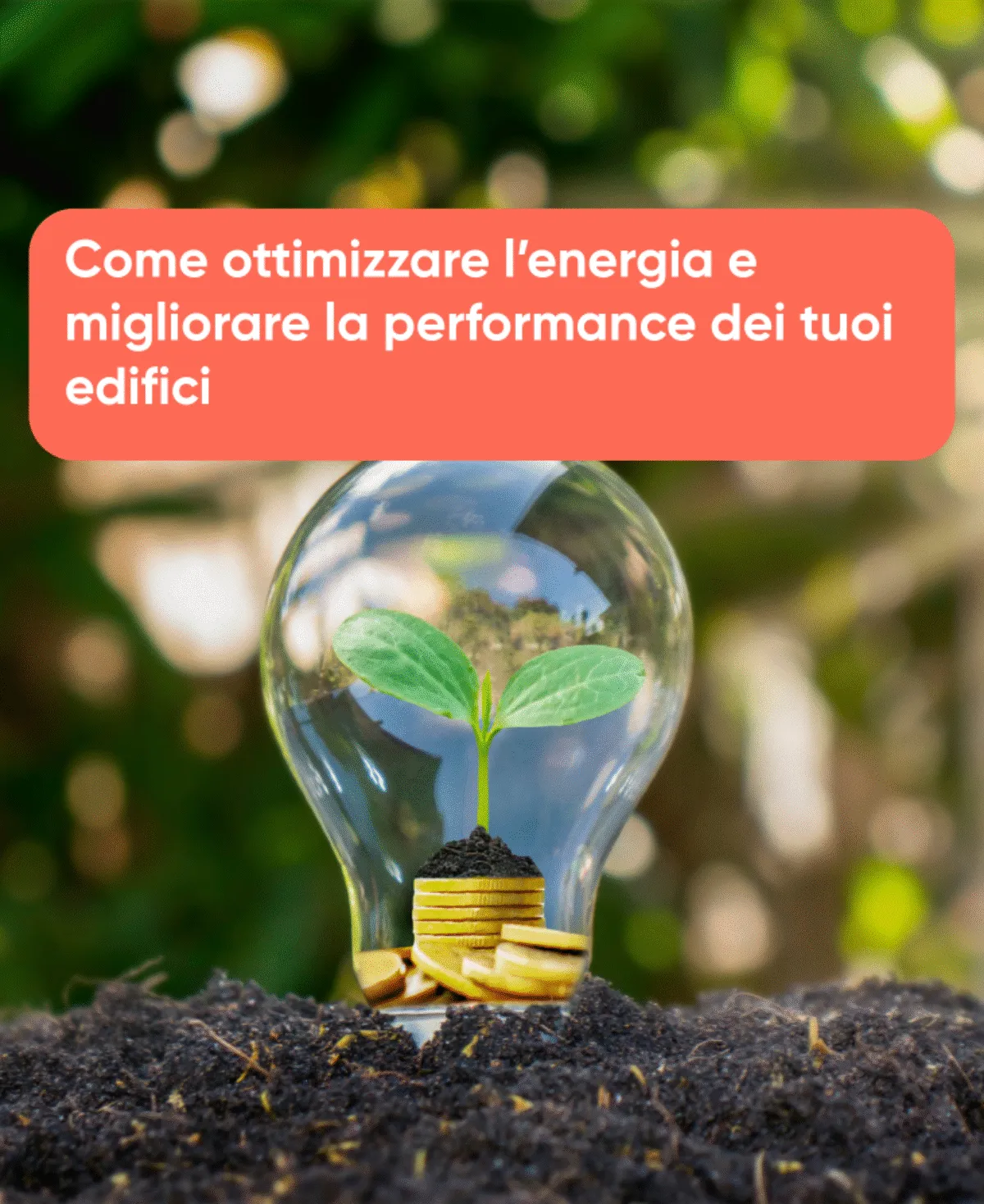 Come ottimizzare l’energia e migliorare la performance dei tuoi edifici_