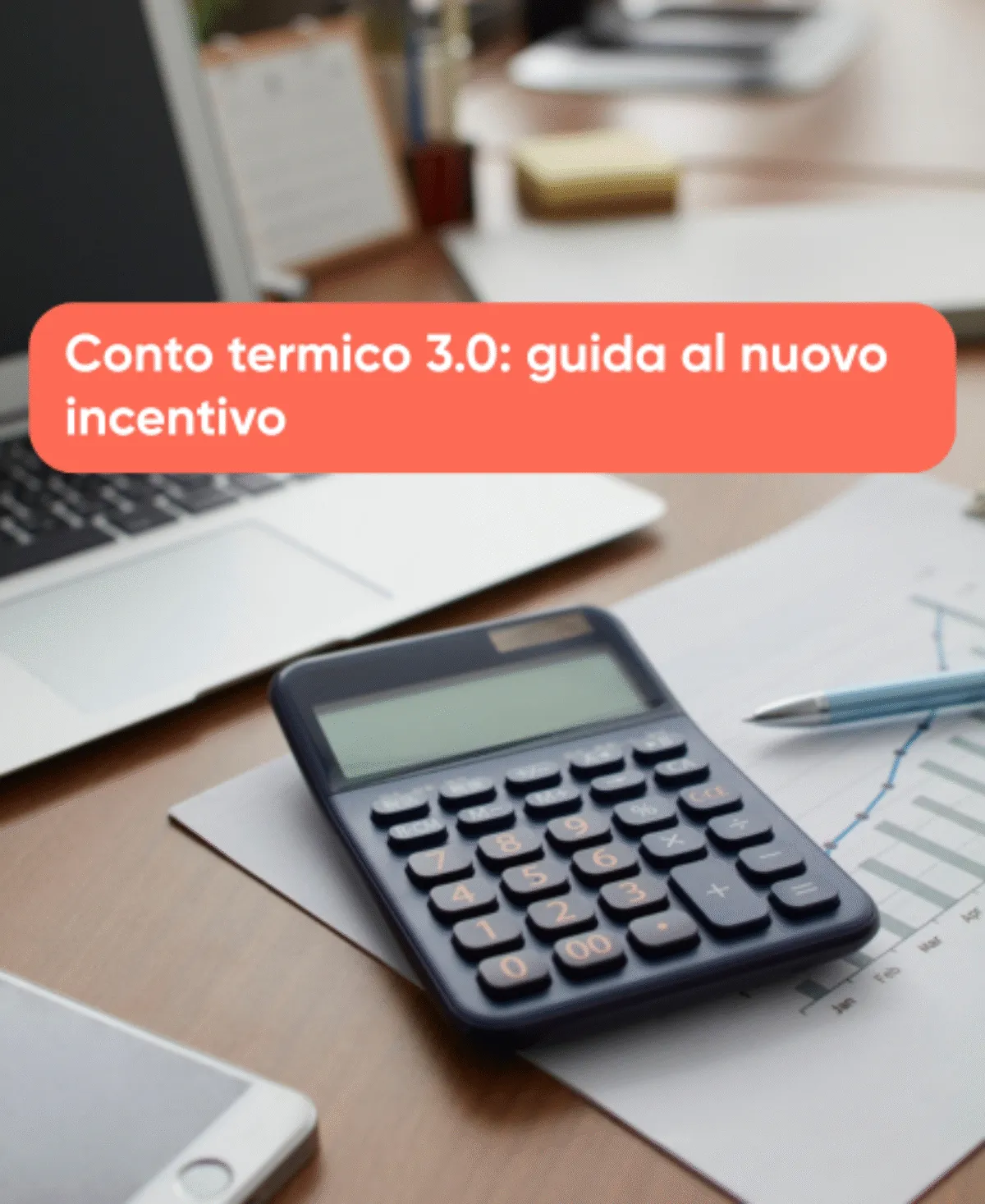 Conto termico 3.0 guida al nuovo incentivo