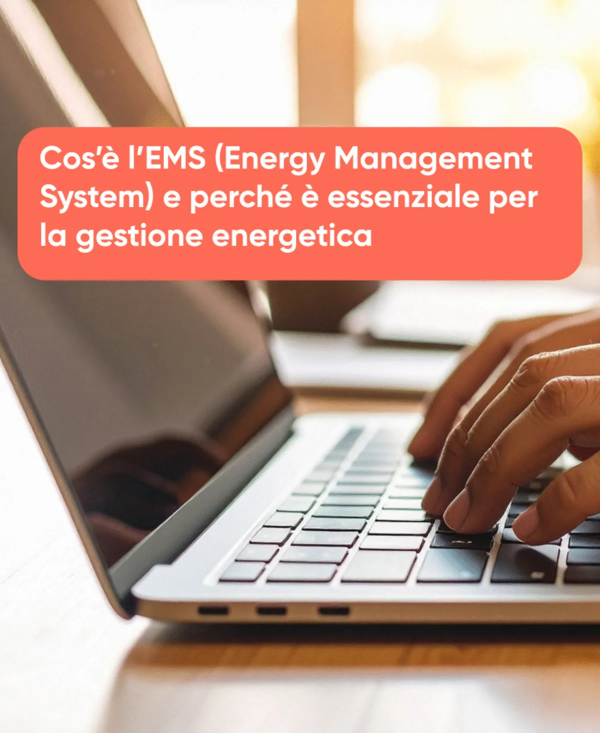 Cos’è l’EMS (Energy Management System) e perché è essenziale per la gestione energetica