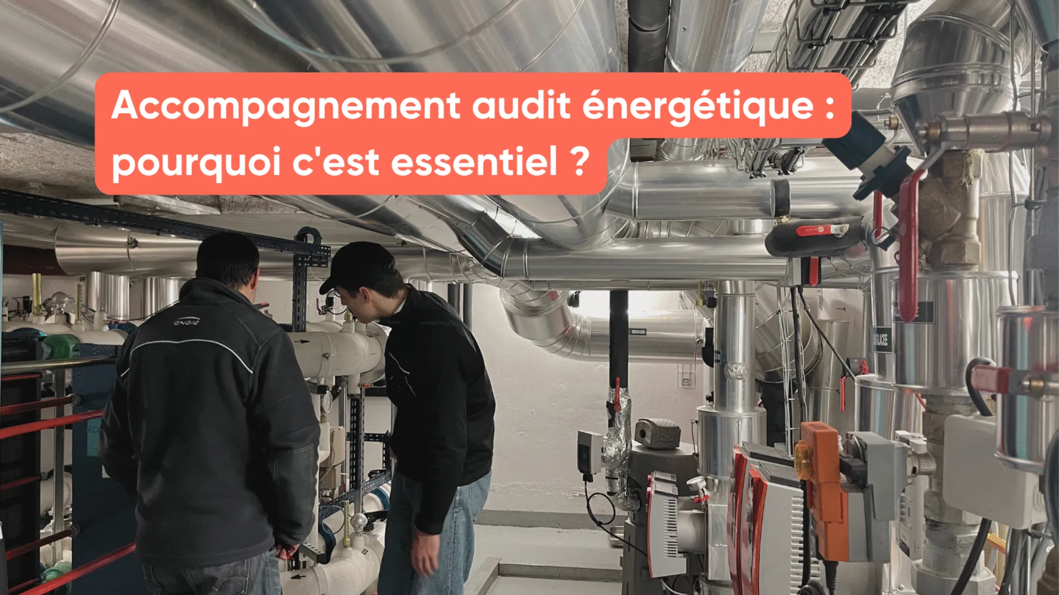 Accompagnement audit énergétique : pourquoi c'est essentiel ?