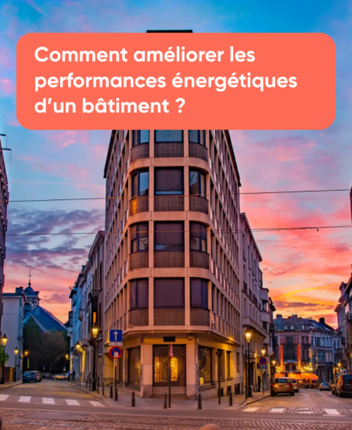 Comment améliorer les performances énergétiques d’un bâtiment
