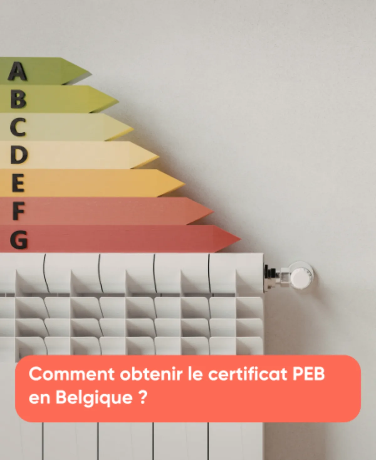 Comment obtenir le certificat PEB en Belgique