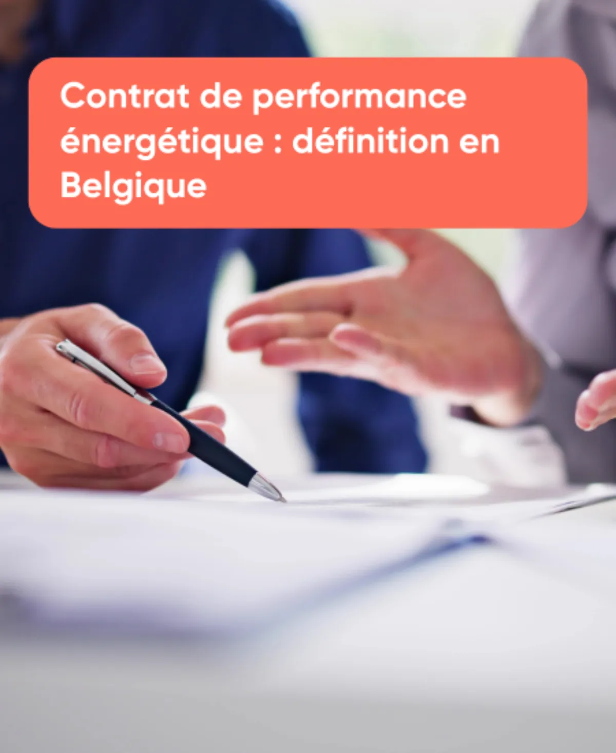 Contrat de performance énergétique définition en Belgique