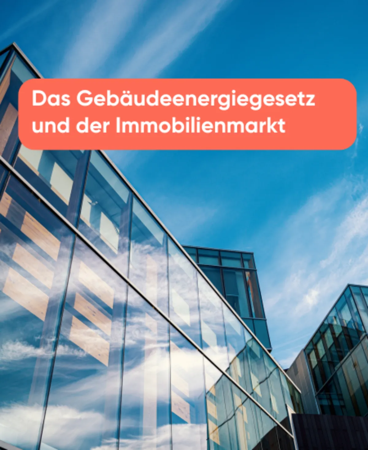 Das Gebäudeenergiegesetz und der Immobilienmarkt