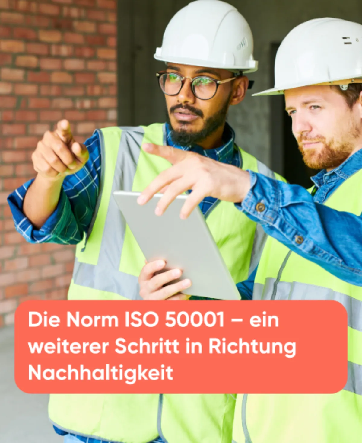 Die Norm ISO 50001 – ein weiterer Schritt in Richtung Nachhaltigkeit