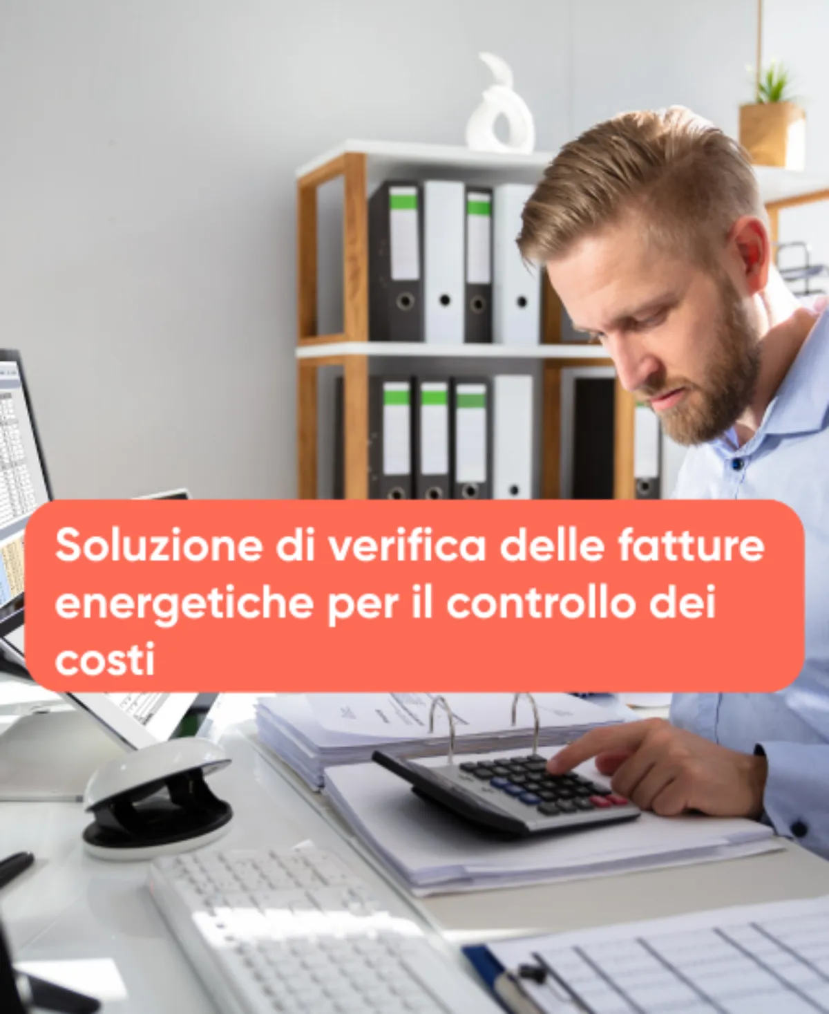 Soluzione di verifica delle fatture energetiche per il controllo dei costi