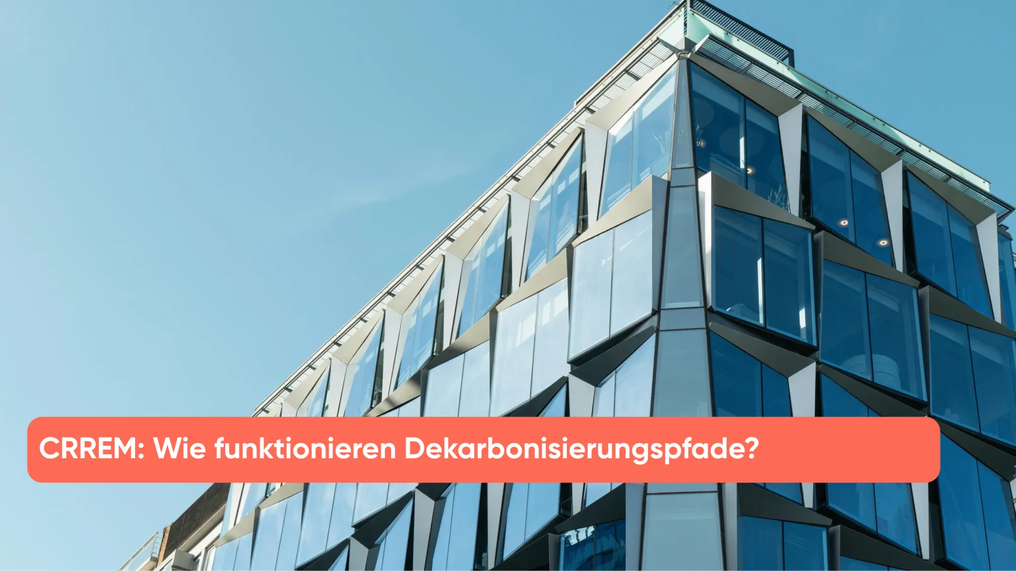 CRREM_ Wie funktionieren Dekarbonisierungspfade_
