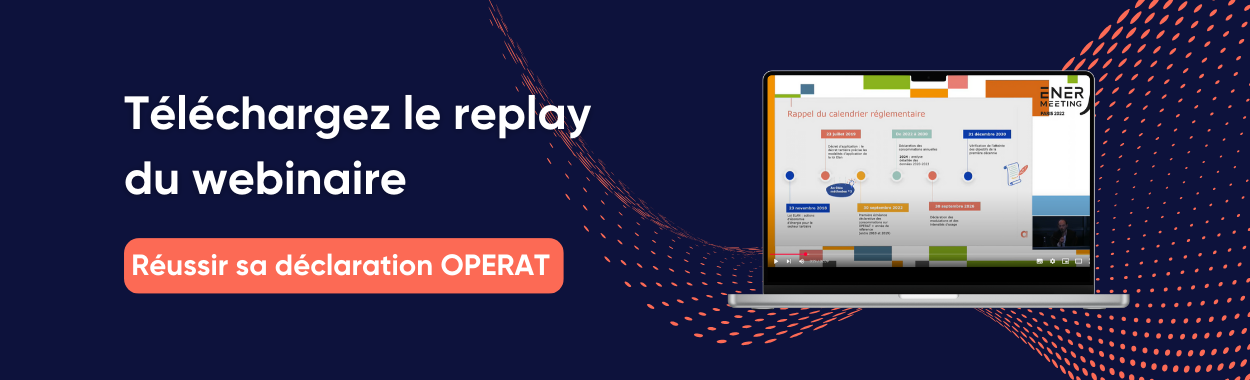 Webinaire réussir Déclaration OPERAT