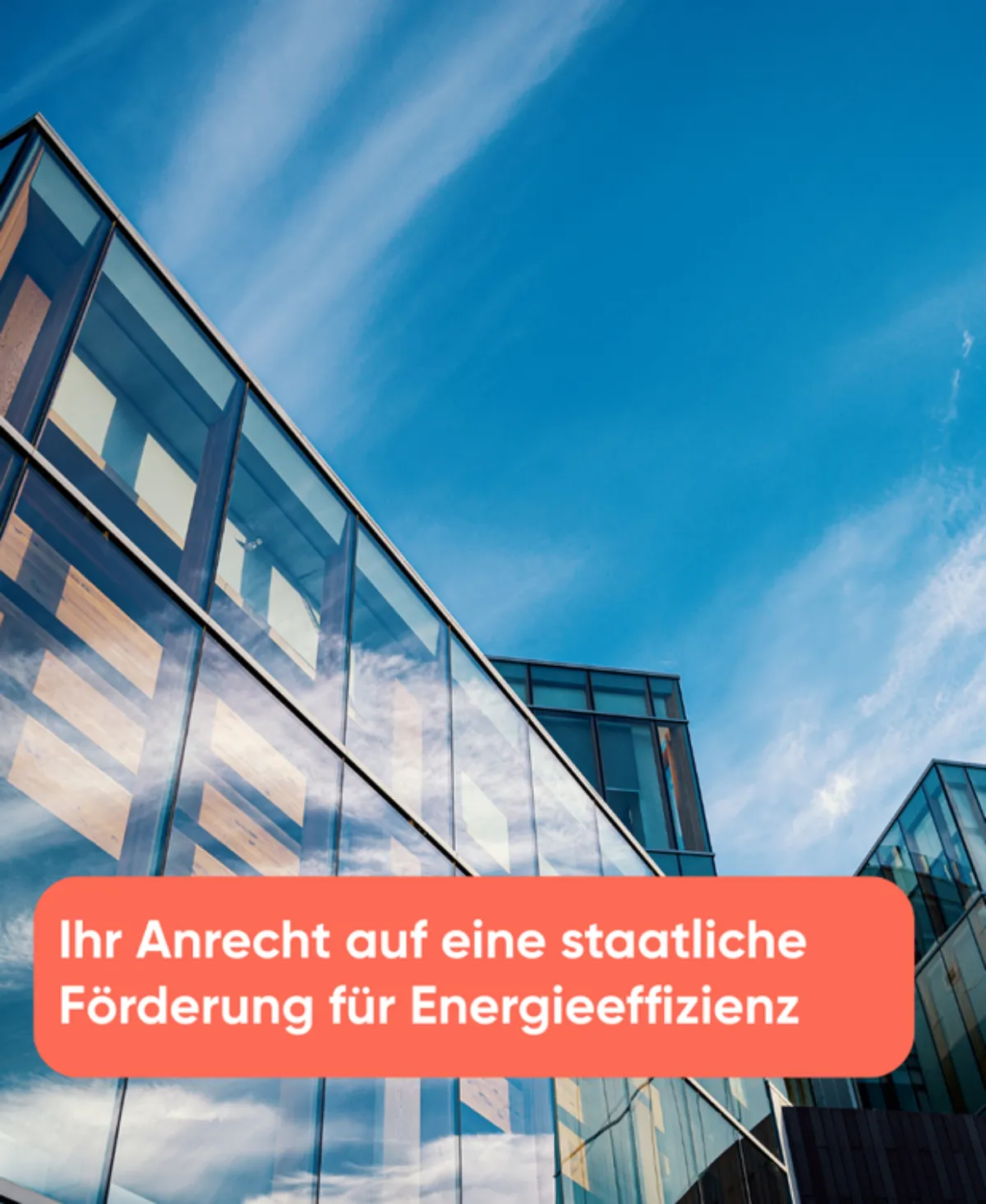 Ihr Anrecht auf eine staatliche Förderung für Energieeffizienz