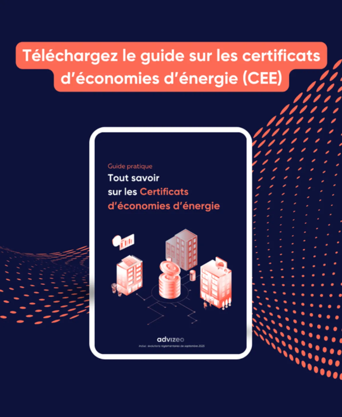 Téléchargez le guide sur les certificats d’économies d’énergie (CEE)