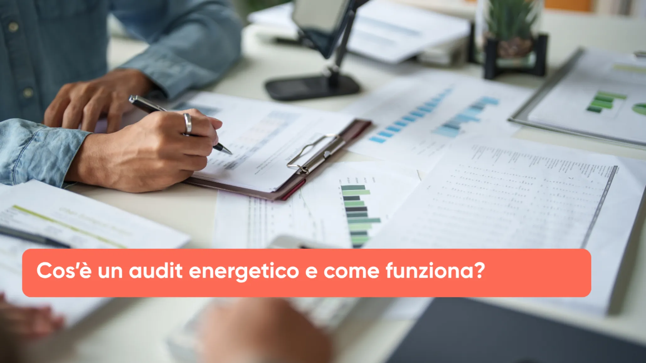 Cos’è un audit energetico e come funziona