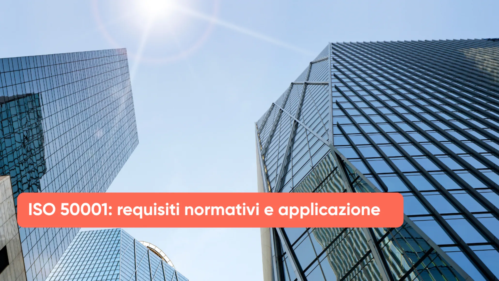 ISO 50001 requisiti normativi e applicazione