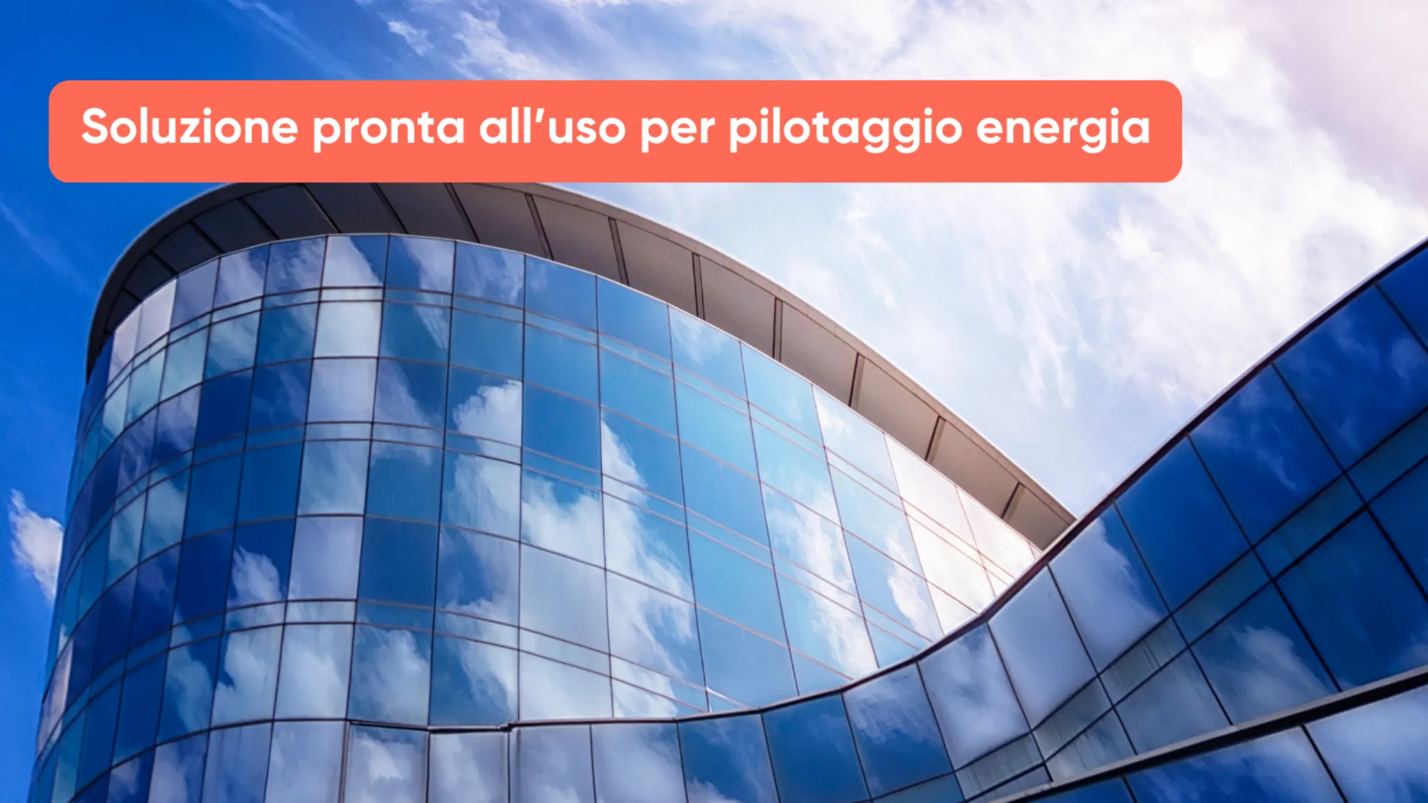 Soluzione pronta all’uso per pilotaggio energia