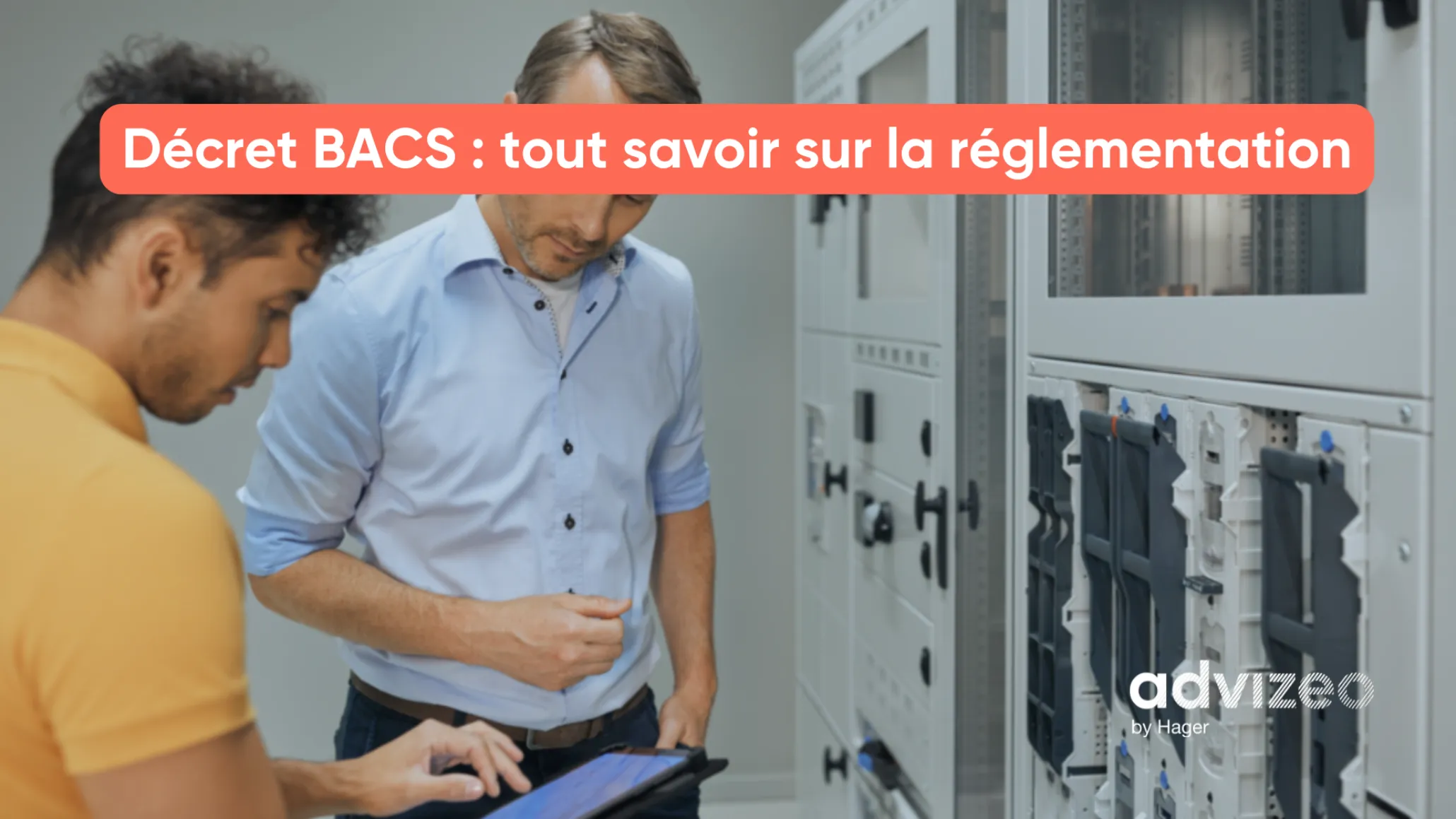 Décret BACS : tout savoir sur la réglementation