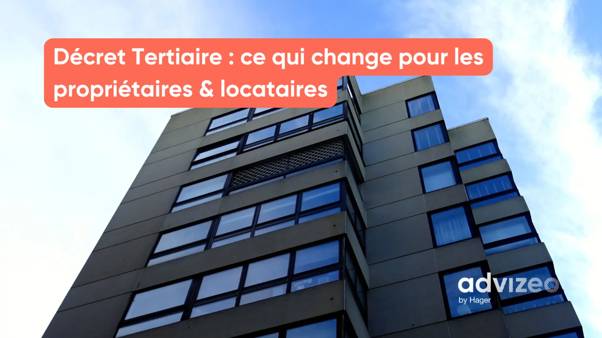 Décret Tertiaire : ce qui change pour les propriétaires & locataires